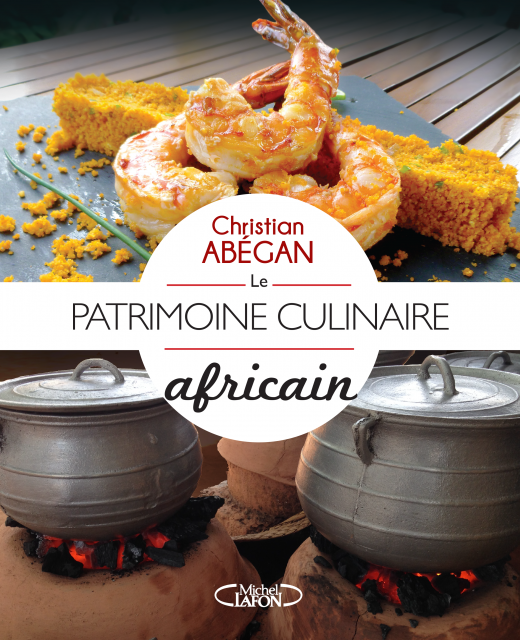 Christian_Abegan_Le_patrimoine_culinaire_africain_Afro_Cooking